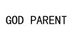 教父 - GOD PARENT