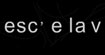 伊诗夏兰薇(esc’e la v )