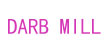 DARB MILL