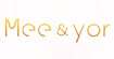 米娅(mee & yor)
