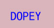 多品(DOPEY)