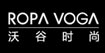 ROPA VOGA 沃谷时尚