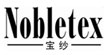 宝纱(nobletex)