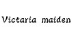 薇媛(Victaria maiden)