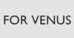 弗唯(FOR VENUS)