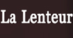 慢调(La Lenteur)