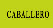 CABALLERO