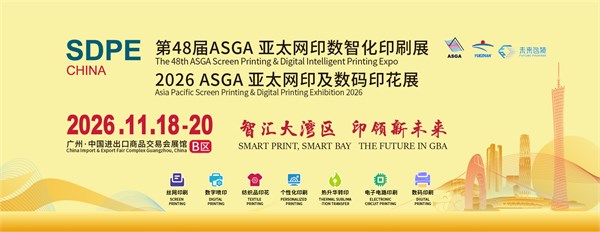 锁定全球订单！SDPE CHIAN第48届ASGA亚太网印数智化印刷展海外报名火热，十大热门采购国揭晓！
